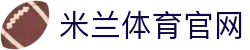 米兰体育(中国)官方网站-MILAN体育综合娱乐中心